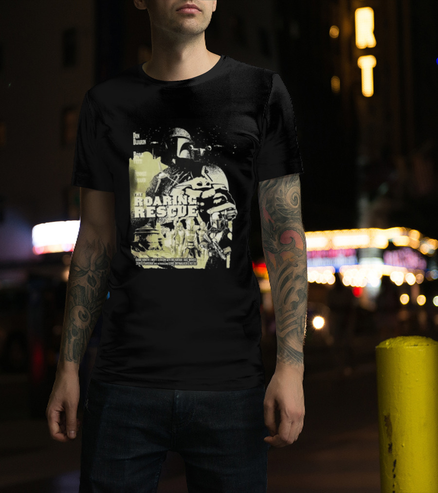 Heroes Villains Star Wars Din Djarin Boba Fett Fennec Shand Roaring Rescue 2026 T-Shirt