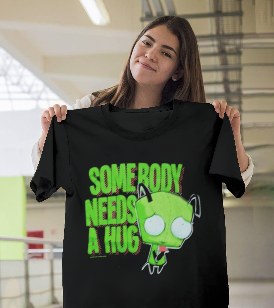 Somebody Needs A Hug Gir Invader Zim T-Shirt