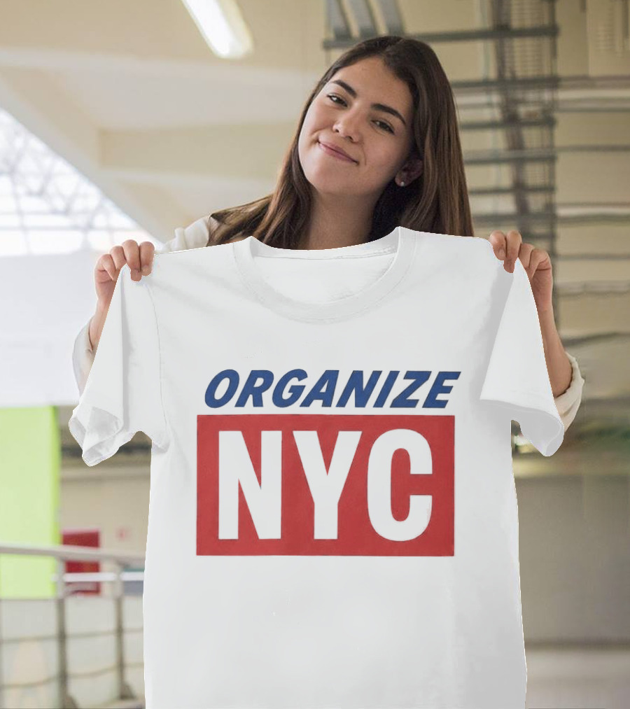 Organize NYC Mayor Mamdani Movement T-Shirt