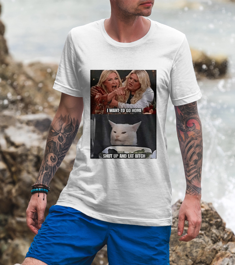 I Want To Go Home Smudge The Cat Meme Shut Up And Eat T-Shirt