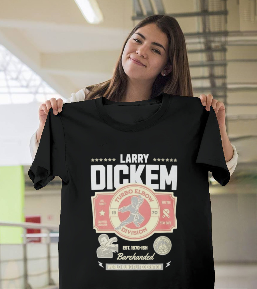 Larry Dickem Turbo Elbow Division World Kung Fu Federation T-Shirt