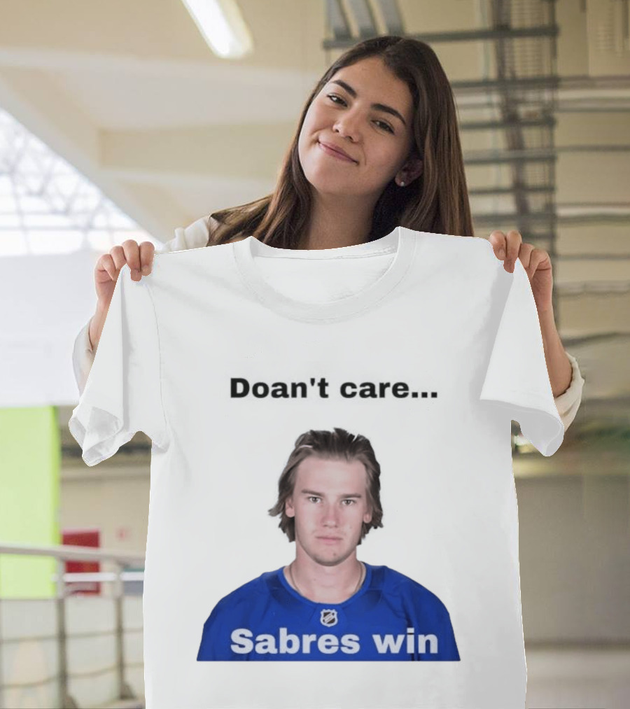 Josh Doan Doan't Care Sabres Win T-Shirt