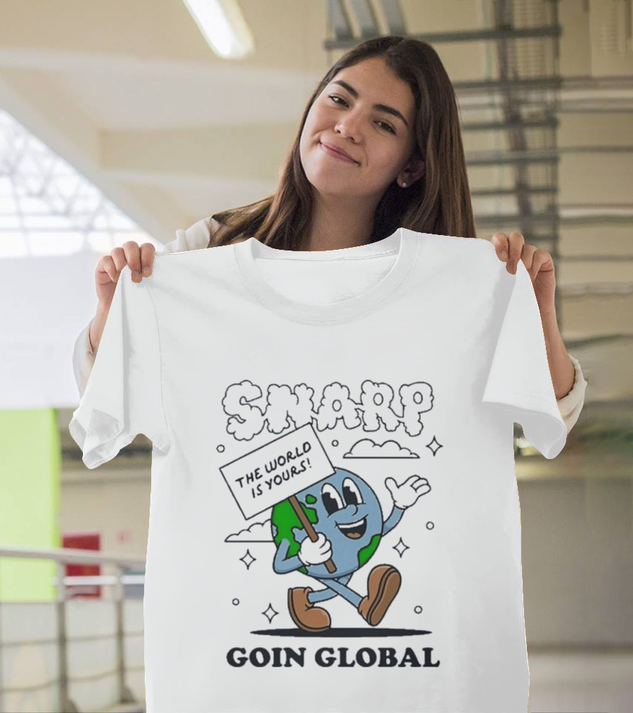 Snarp The World Is Yours Goin Global Earth T-Shirt
