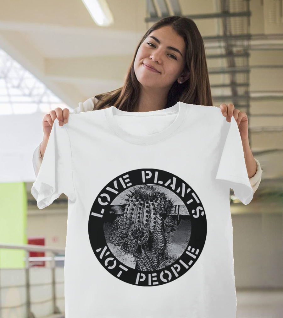 Love Plants Not People Cactus Black And White T-Shirt