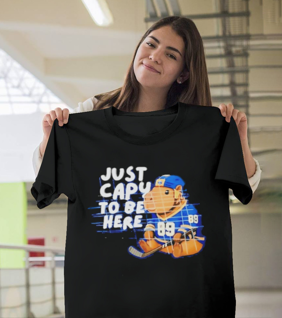 Just Capy To Be Here Buffalo Sabres 89 T-Shirt