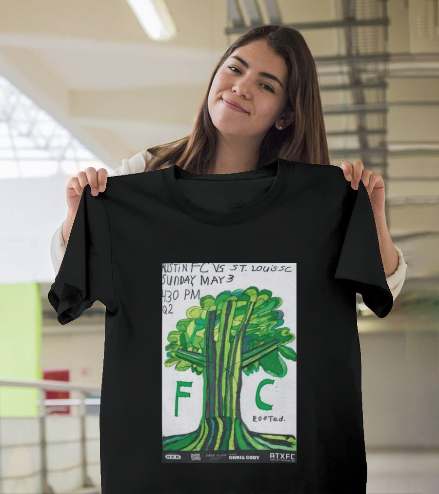 Austin FC Vs ST. Louis SC May 3 4:30 PM Q2 Rooted ATXFC Artist Initiative Chris Cody T-Shirt