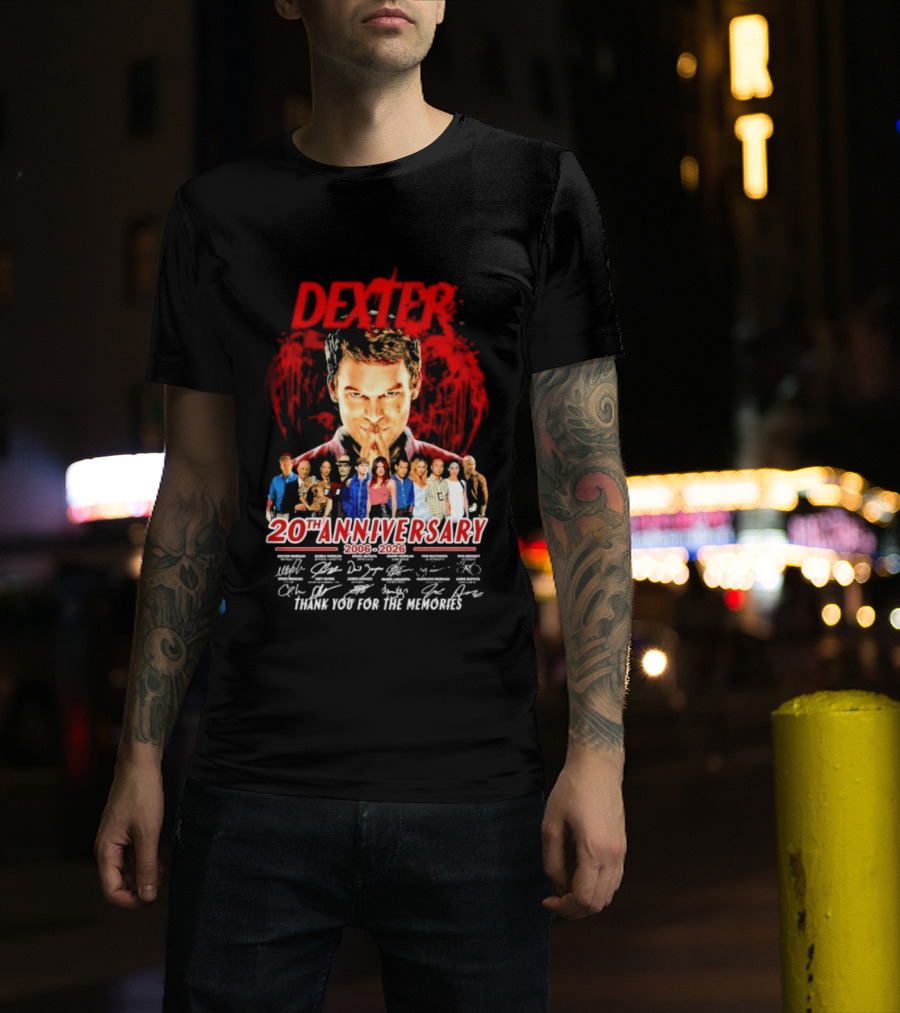 Dexter 20th Anniversary 2006 2026 Thank You For The Memories Cast Signatures T-Shirt
