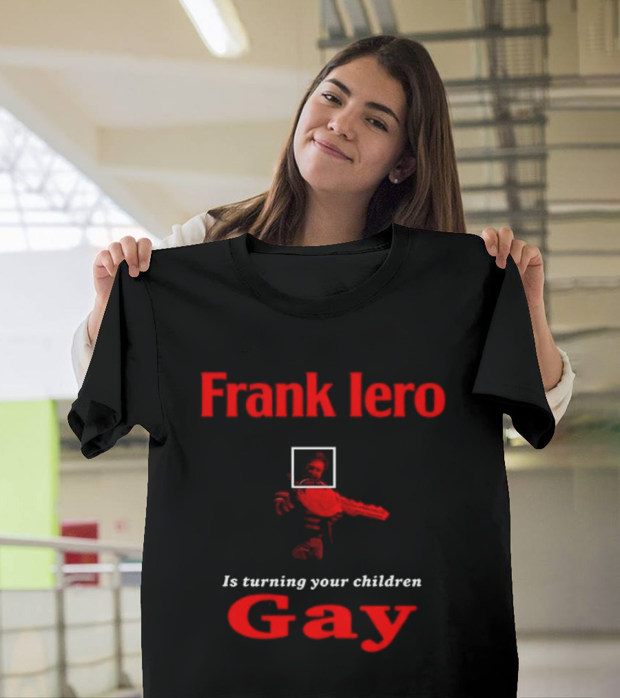 Frank Iero Is Turning Your Children Gay Text In Red With Bird Image T-Shirt