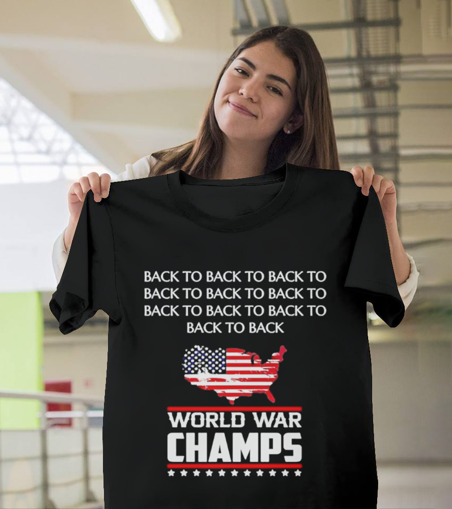 Back To Back World War Champs USA Map Flag T-Shirt