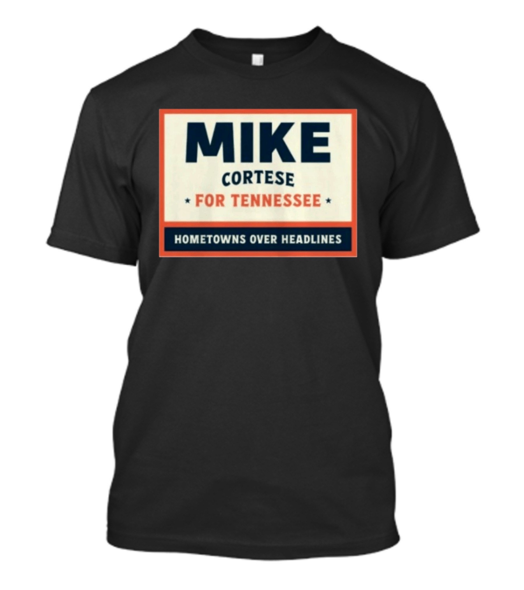 Mike Cortese For Tennessee Hometowns Over Headlines T-Shirt