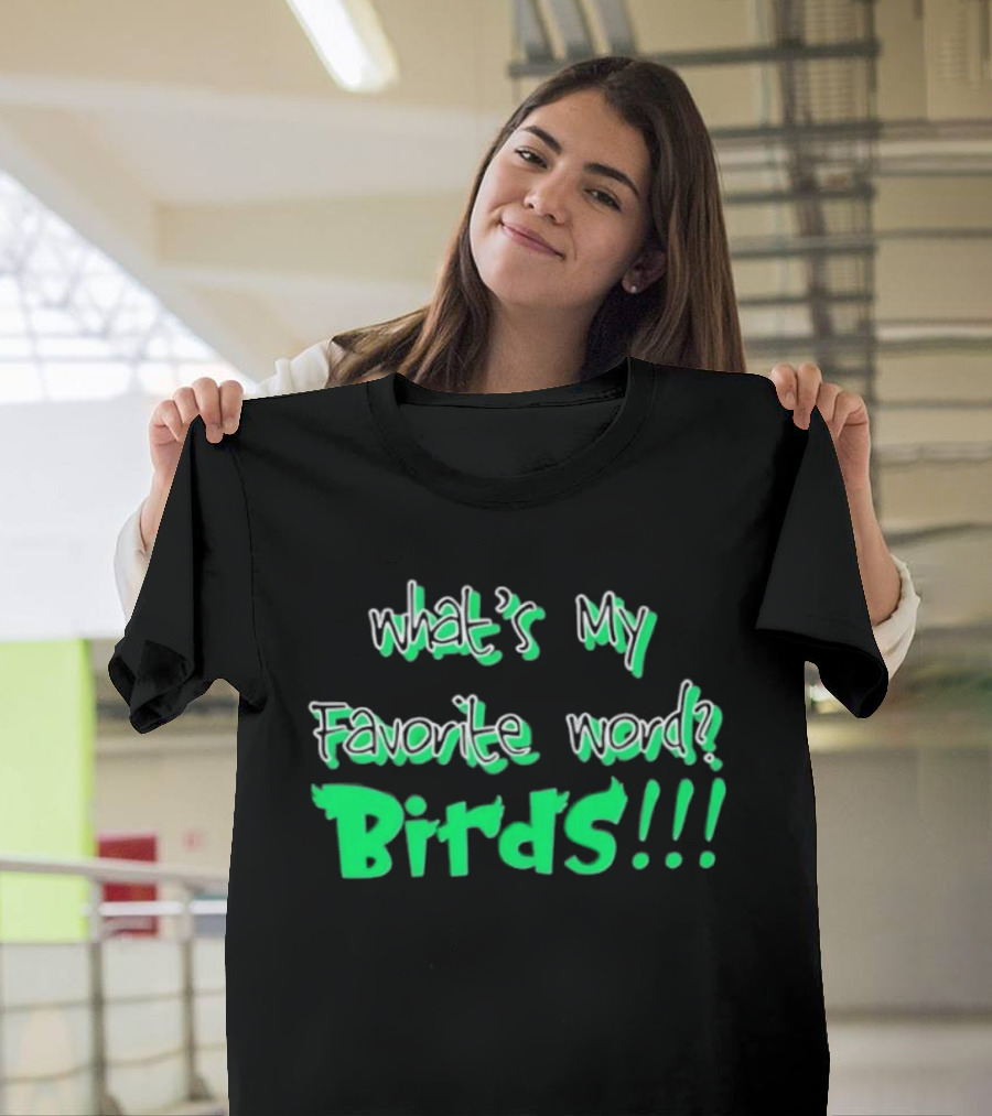Philadelphia Eagles What's My Favorite Word Birds Fan T-Shirt