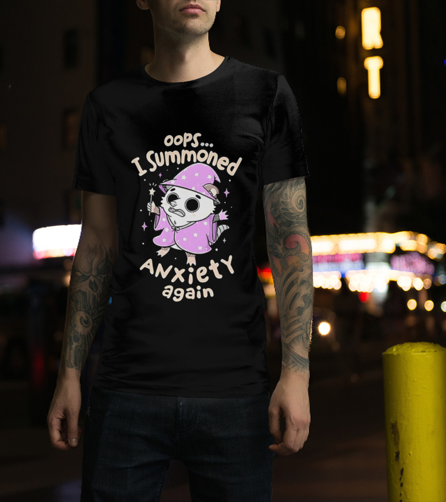 Oops I Summoned Anxiety Again Opossum Wizard Magic T-Shirt
