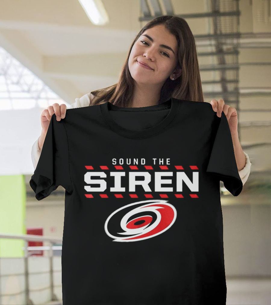 Sound The Siren Carolina Hurricanes Celebration T-Shirt