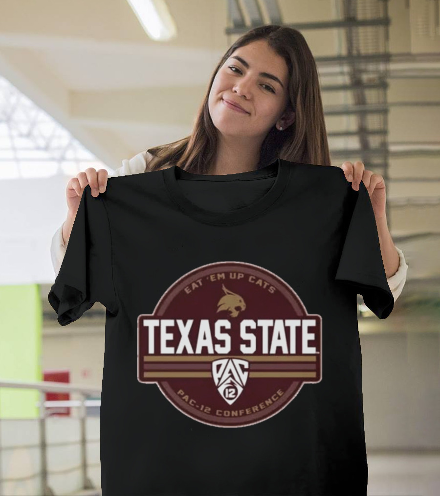 Texas State Bobcats Eat 'Em Up Cats PAC 12 Conference T-Shirt