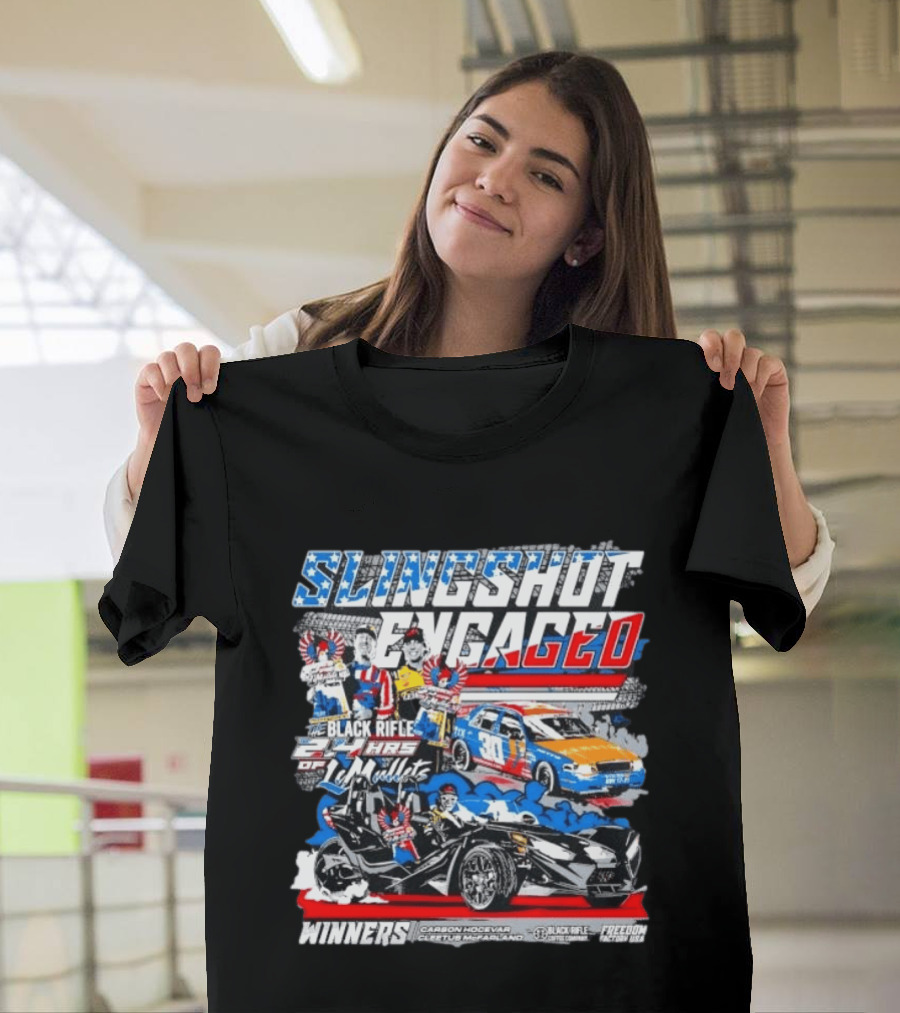 Slingshot Engaged Winners Carson Hocevar Cletus McFarland Black Rifle Freedom Factory 2.4 Hours Of Le Mullets T-Shirt