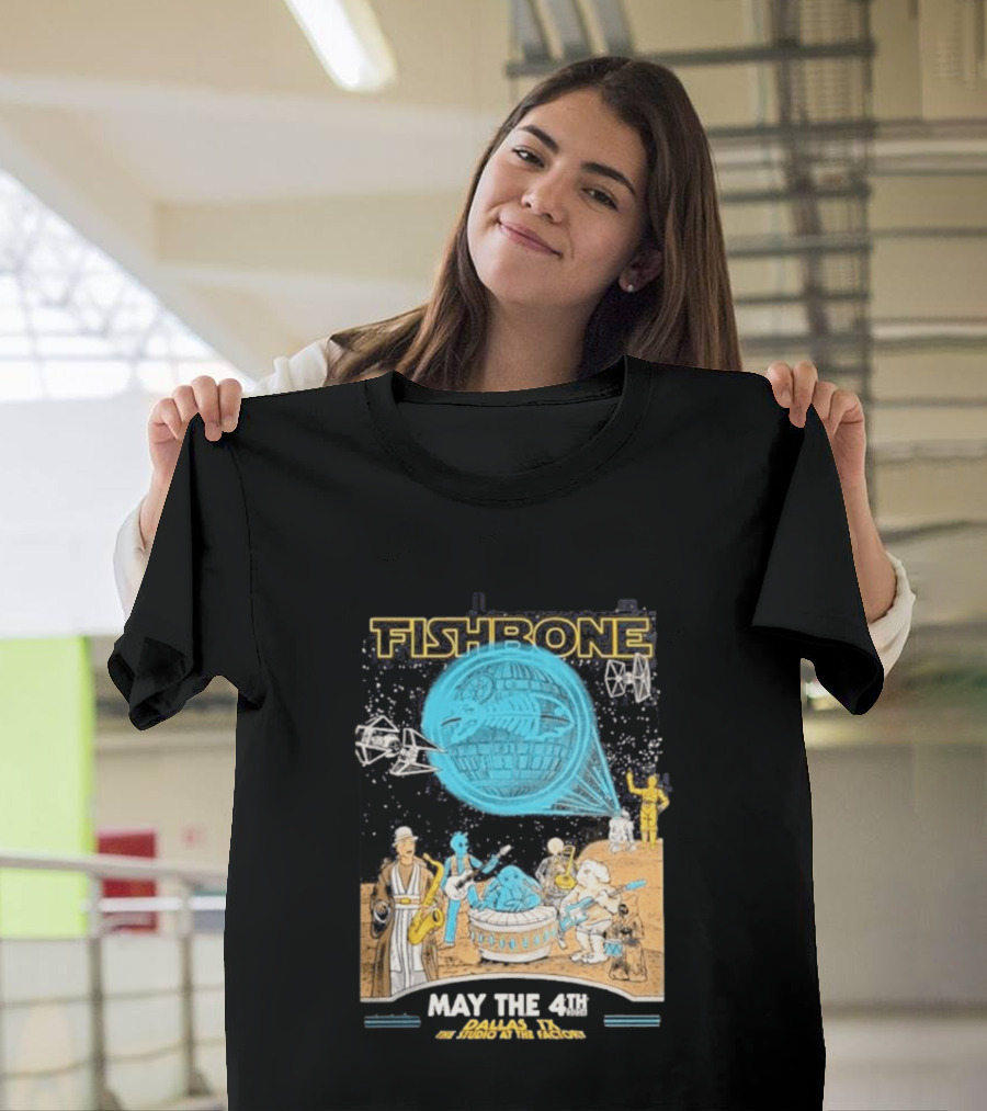 Fishbone Star Wars Day Dallas Texas 2026 Gig May The 4th Be With You At The Studio At The Factory T-Shirt
