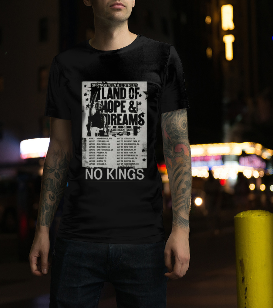 Springsteen E Street Band Land Of Hope & Dreams American Tour No Kings T-Shirt