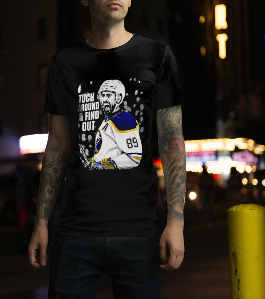 Tuch Around And Find Out Alex Tuch Buffalo Sabres Hockey Player T-Shirt