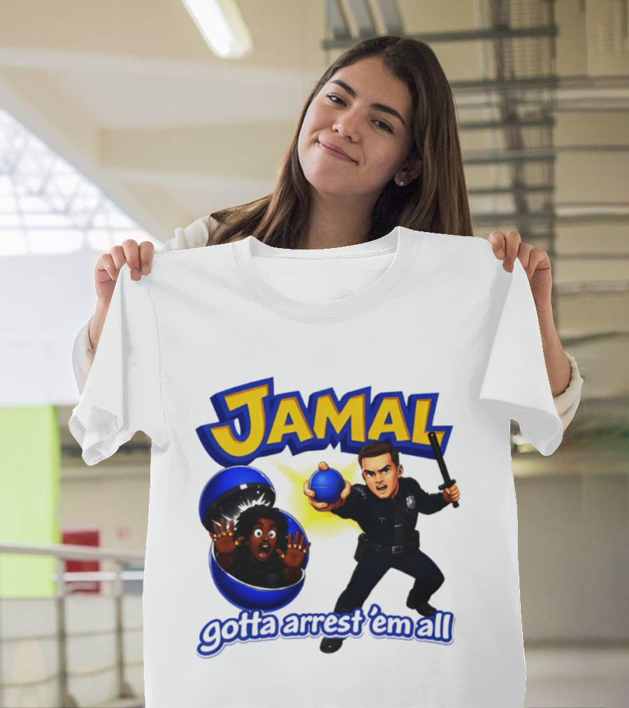 Jamal Gotta Arrest ’em All Pokemon T-Shirt