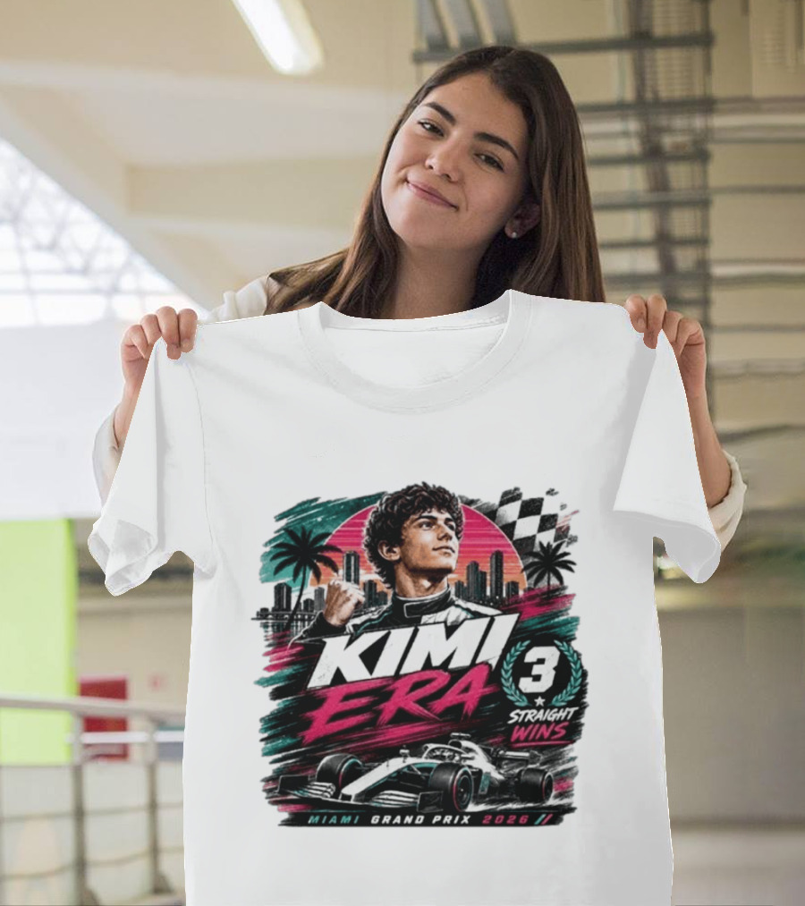 Kimi Era 3 Straight Wins Miami Grand Prix 2026 T-Shirt
