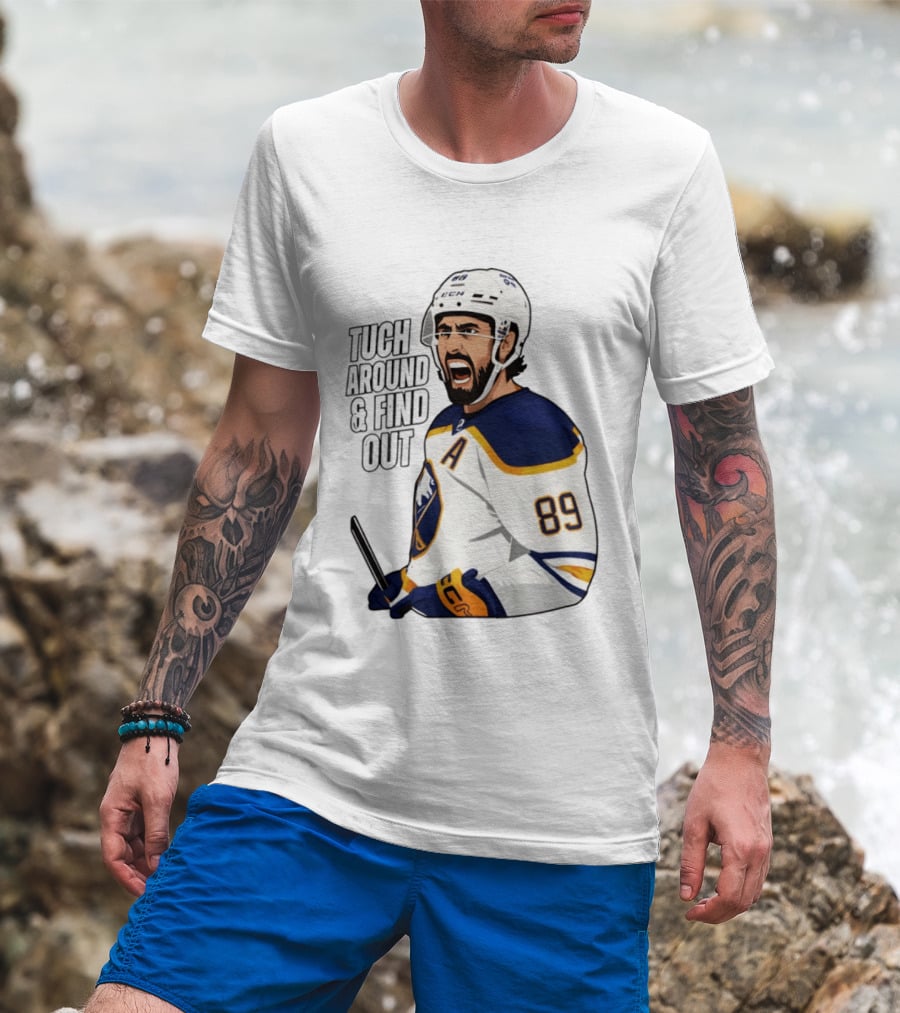 Tuch Around And Find Out Buffalo Sabres NHL Hockey 2026 T-Shirt