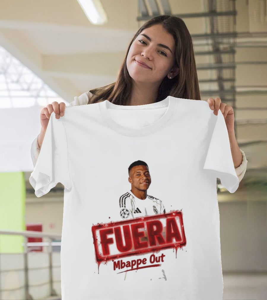 Fuera Mbappe Out Football Jersey Real Madrid T-Shirt
