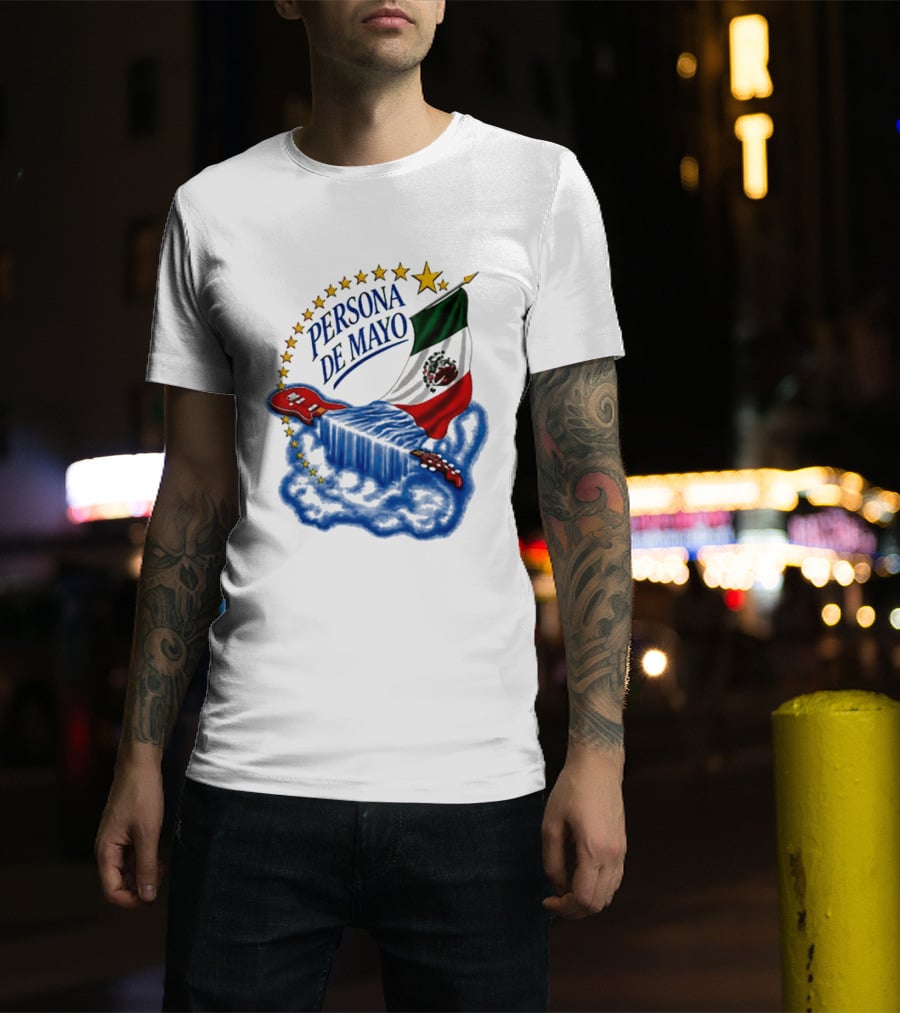 Persona De Mayo Mexican Flag Guitar Star Celebration T-Shirt