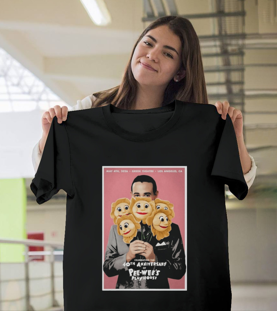 Celebrating The 40th Anniversary Of Pee Wee's Playhouse May 4th 2026 Greek Theatre Los Angeles CA T-Shirt