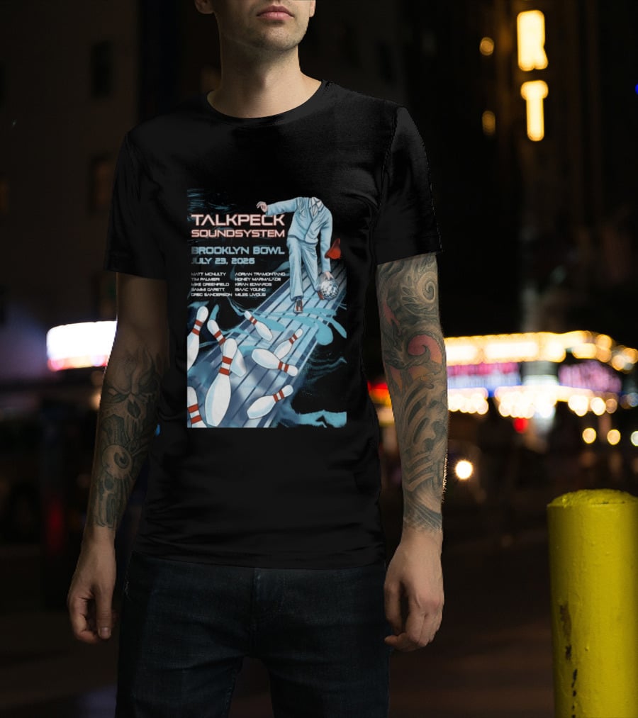 TalkBack Sound System 7 23 2026 Brooklyn NY T-Shirt
