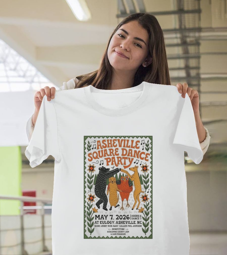 Asheville Square Dance Party May 7 2026 Eulogy NC Buncombe County Jam Benefit T-Shirt