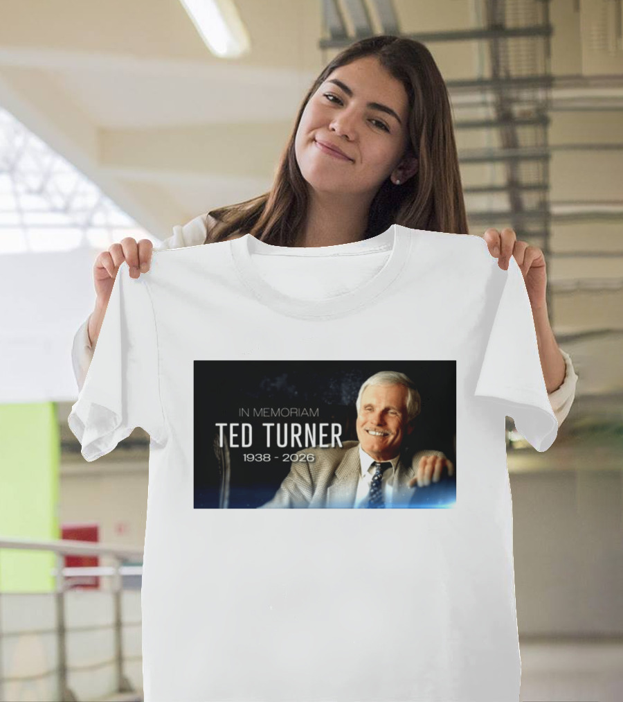 In Memoriam Ted Turner 1938 2026 T-Shirt