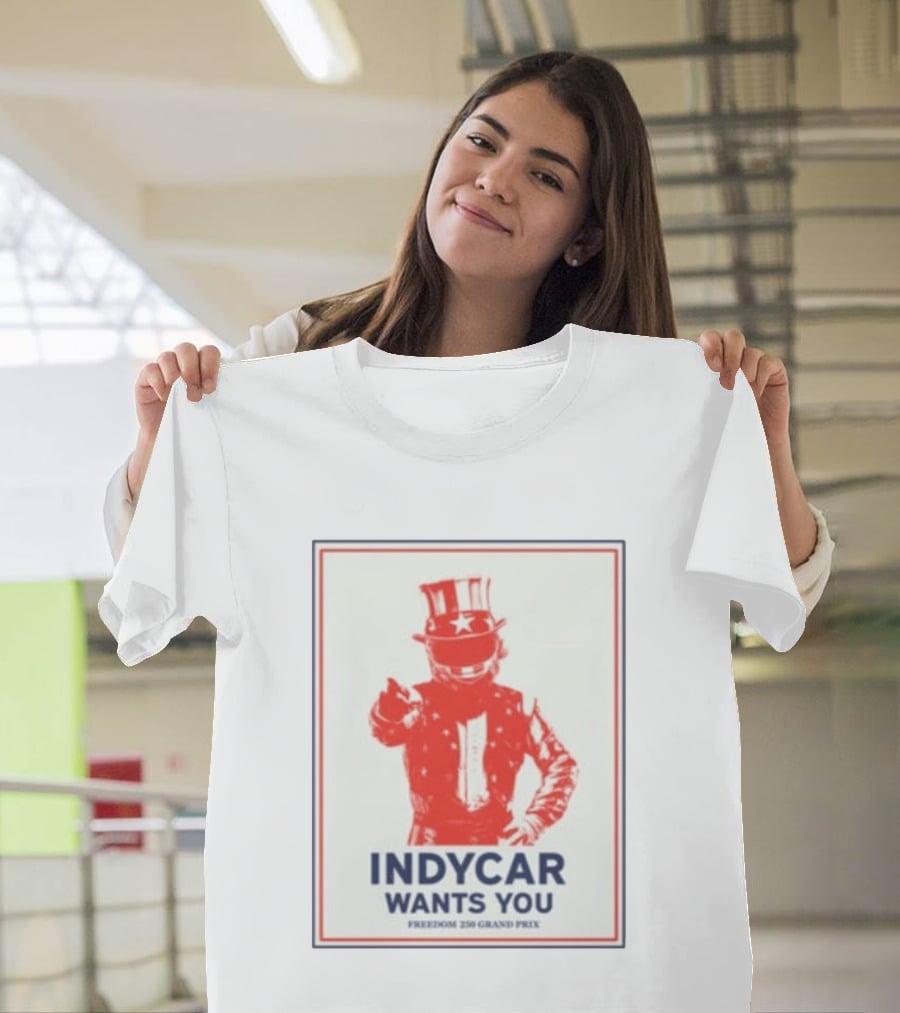 INDYCAR Wants You Freedom 250 Grand Prix Uncle Sam Racing T-Shirt