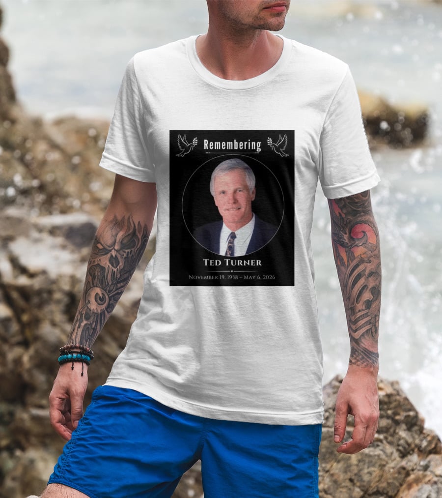 Ted Turner Memorial November 19 1938 May 6 2026 T-Shirt