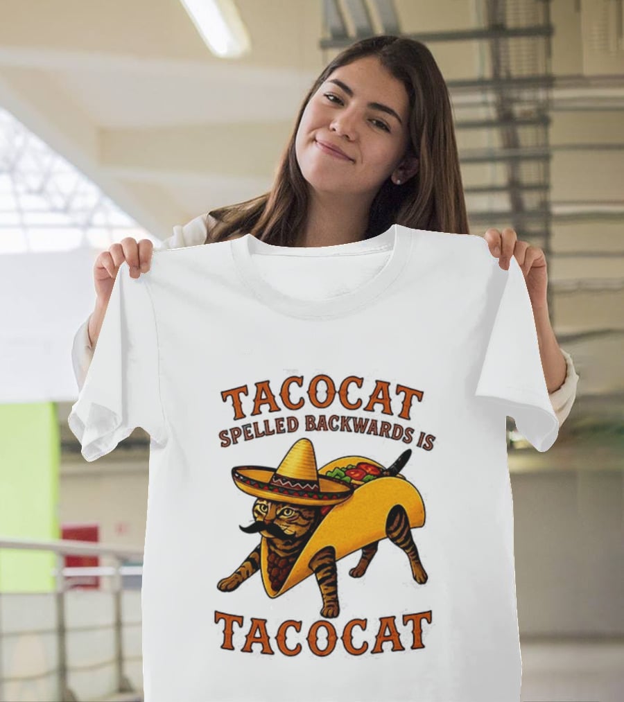 Tacocat Spelled Backwards Is Tacocat Mexican Hat Mustache Cat In Taco T-Shirt