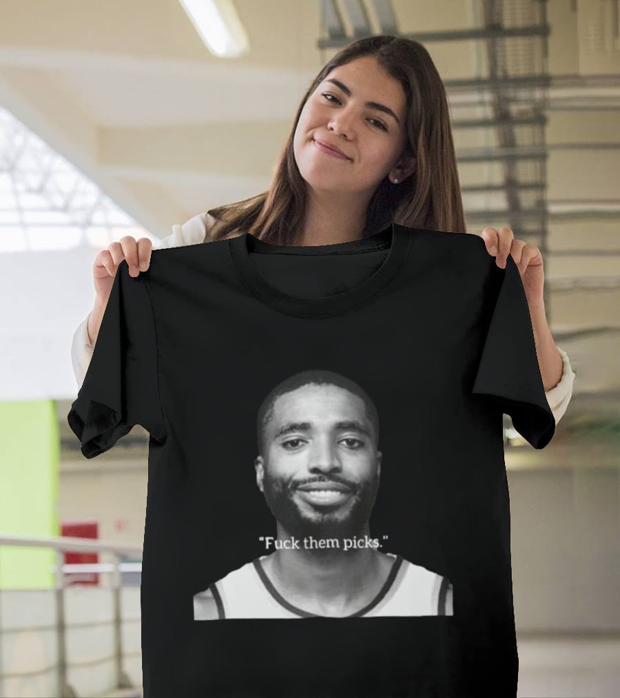 Mikal Bridges "Fuck Them Picks T-Shirt