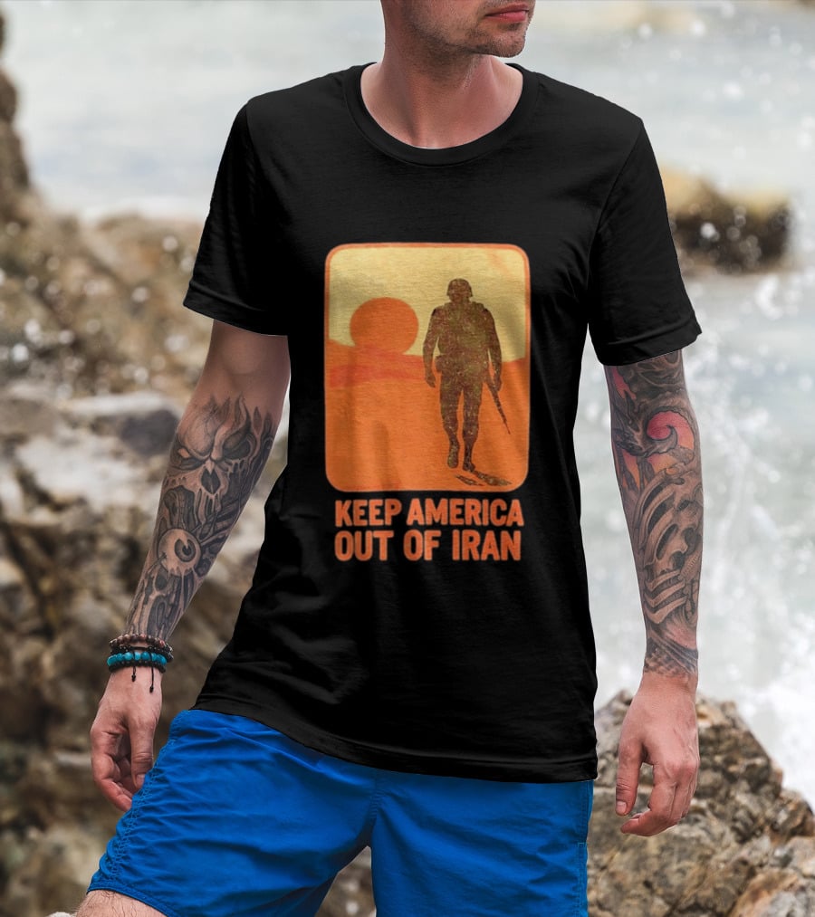 Keep America Out Of Iran Soldier Silhouette Desert Sunset Scene T-Shirt