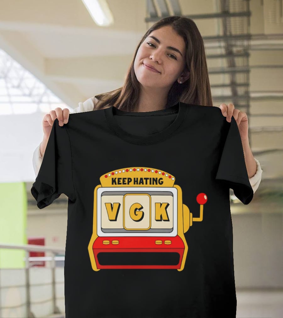 Keep Hating VGK Slot Machine T-Shirt