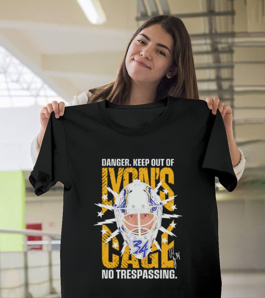 Danger Keep Out Of Lyon's Cage No Trespassing Buffalo Sabres Goaltender 34 T-Shirt
