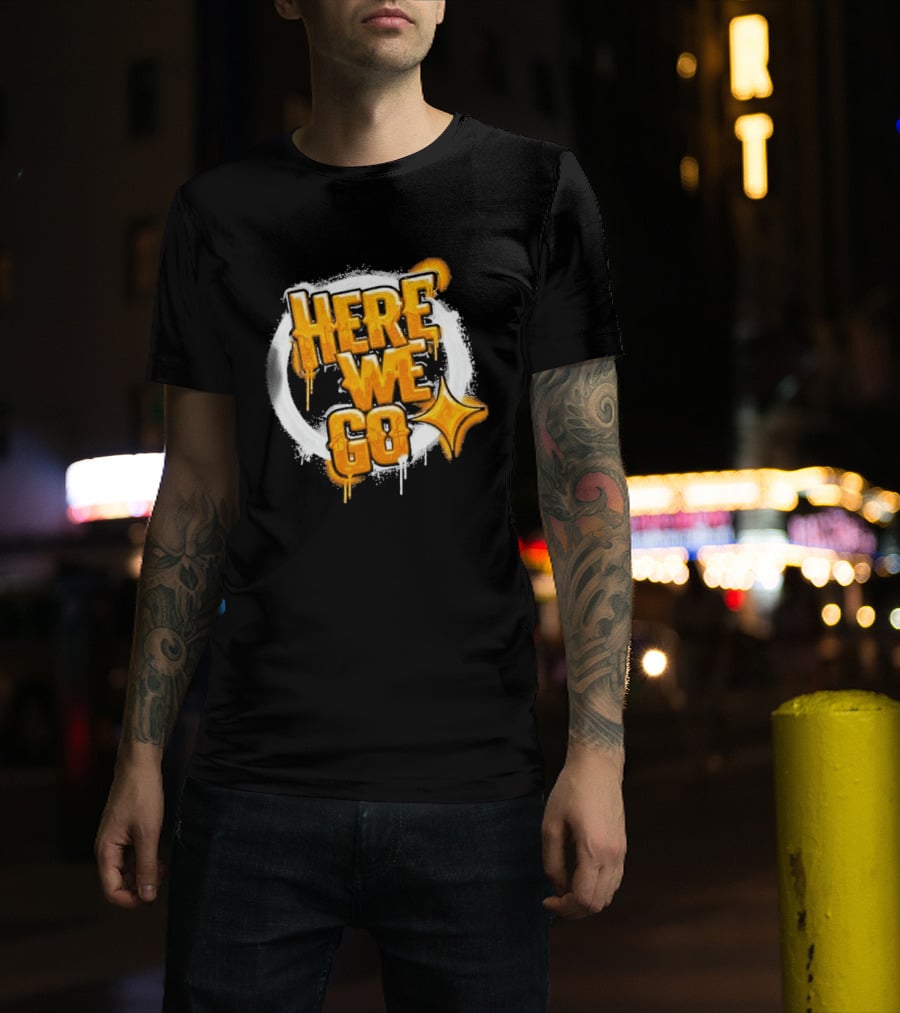 Pittsburgh Steelers Here We Go Yellow Graffiti Text With Star T-Shirt