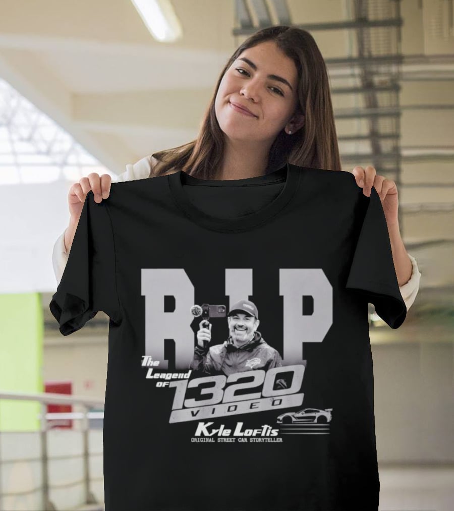 RIP Kyle Loftis The Legend Of 1320Video Original Race Car Supplier T-Shirt