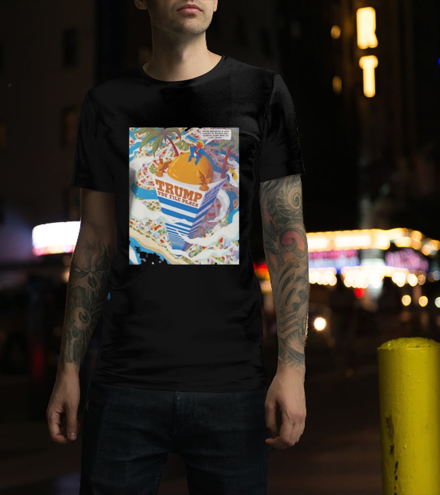 Trump PDF File Plaza Bringing Star Luxury To Schoolies Fake IDs T-Shirt