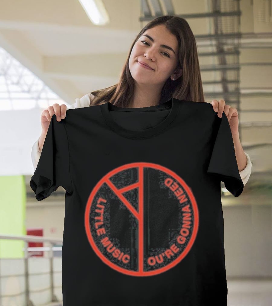 Ygnalm Black Little Music You're Gonna Need T-Shirt