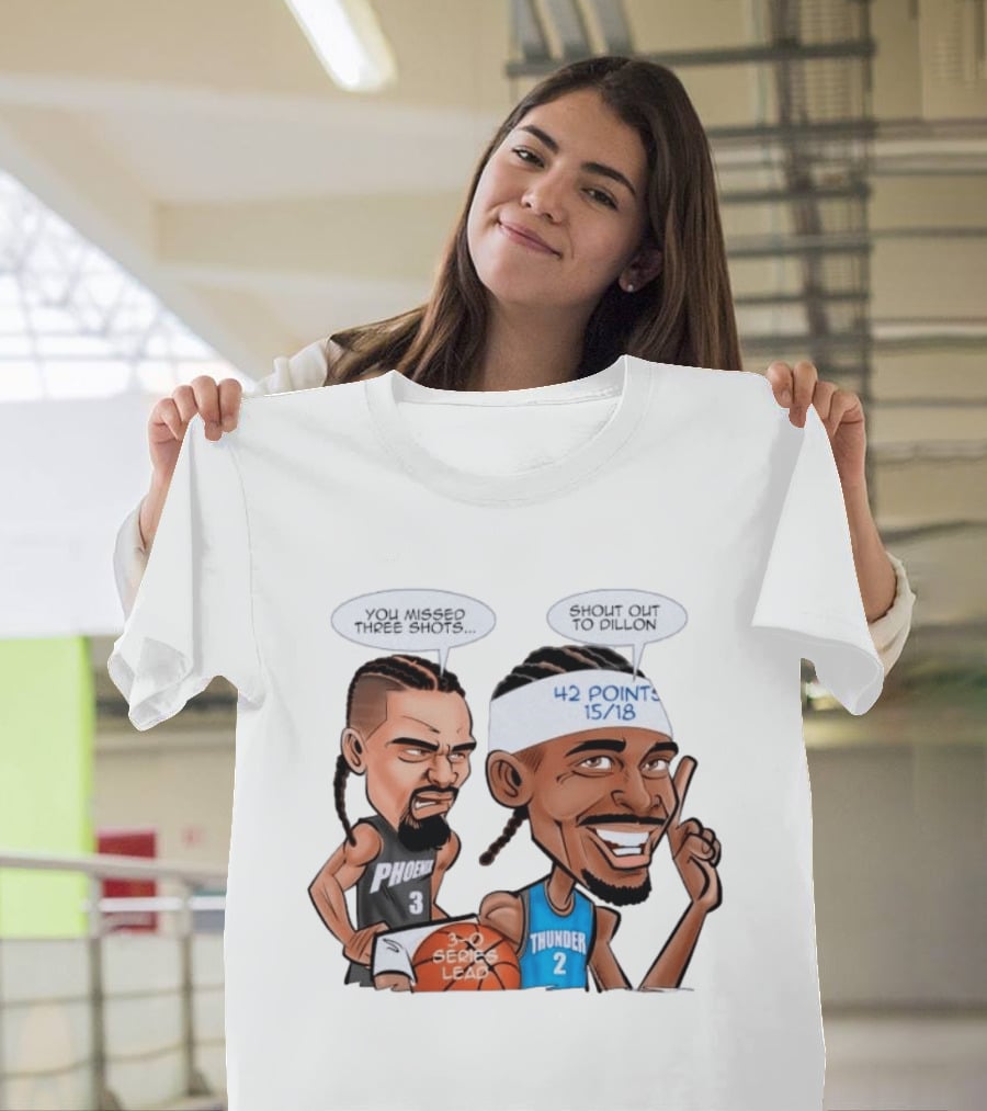 Shai Gilgeous Alexander Shout Out To Dillon Caricature 42 Points OKC Thunder T-Shirt