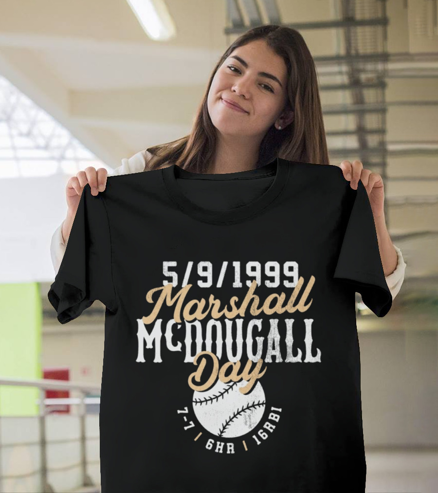 5 9 1999 Marshall McDougall Day Baseball 7 7 6HR 16RBI T-Shirt