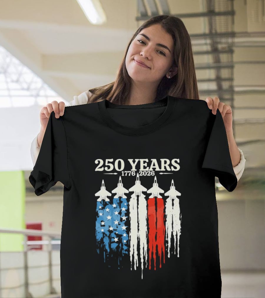 250 Years 1776 2026 USA Semiquincentennial Jets And Flag T-Shirt