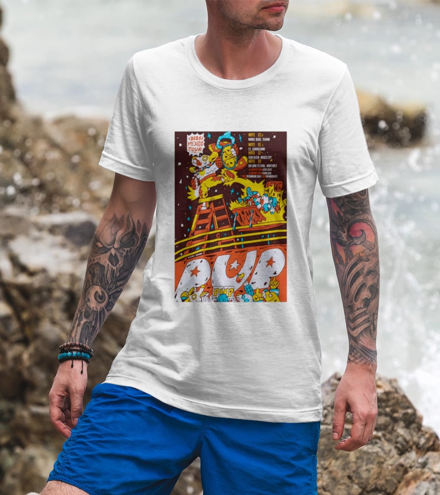 2026 Mexico Tour PUP Foro Indio Tijuana Guadalajara Mexico City Monterrey Show May 7 Headliner Bouncing Souls Mezcales T-Shirt