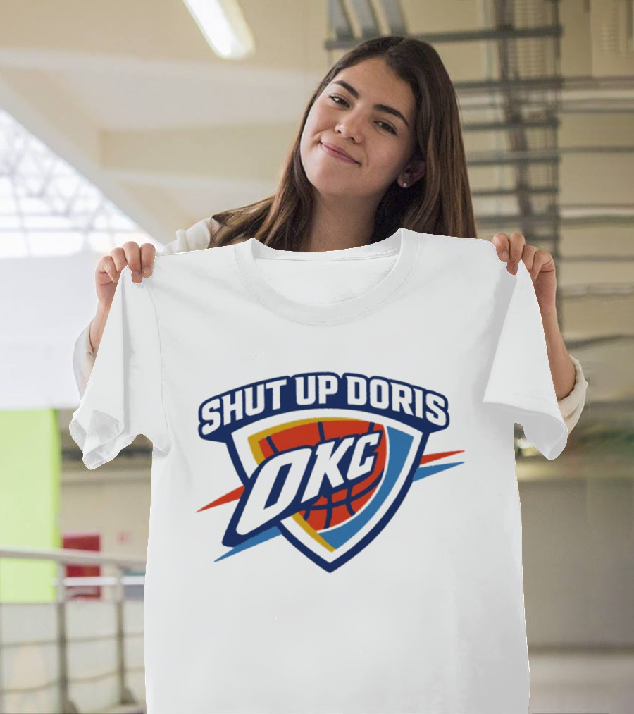 OKC Thunder Basketball Shut Up Doris NBA 2026 T-Shirt