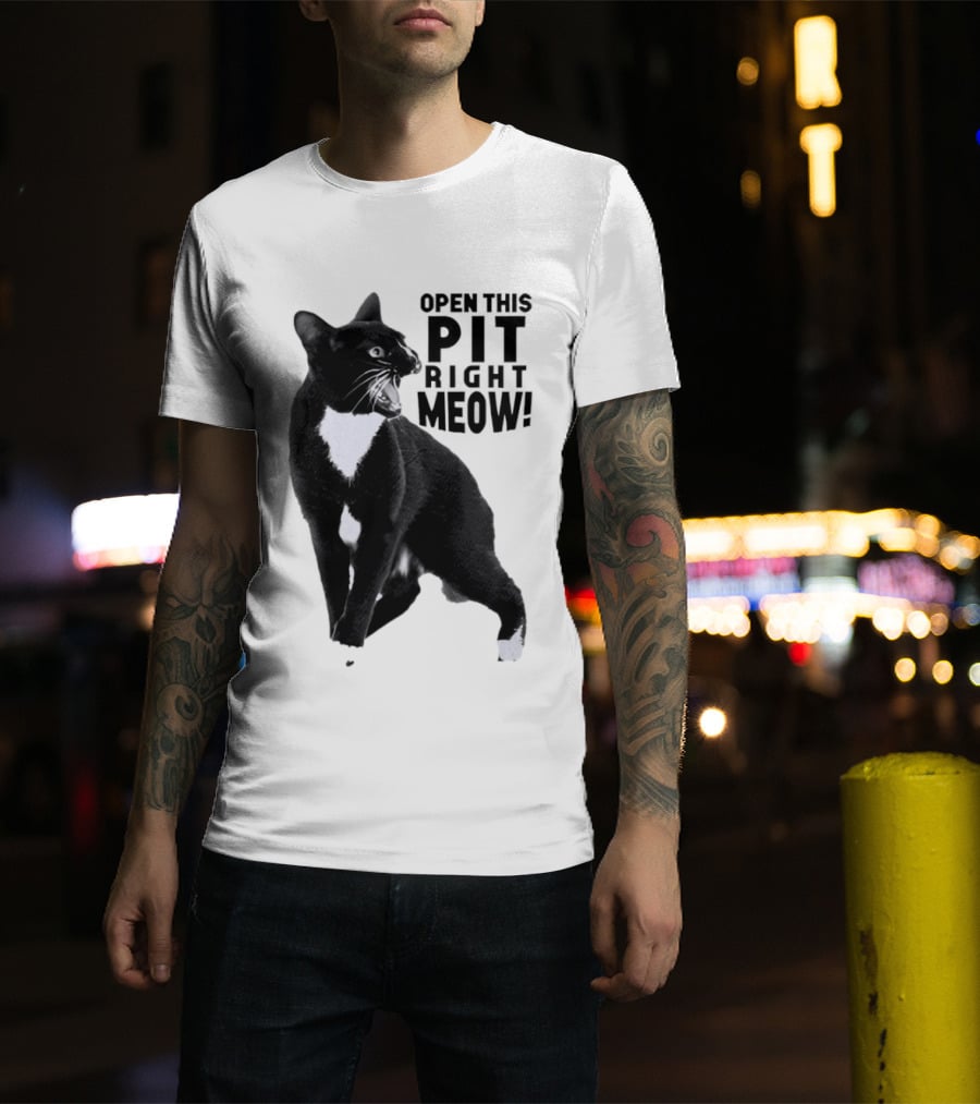 Open This Pit Right Meow Black And White Cat T-Shirt
