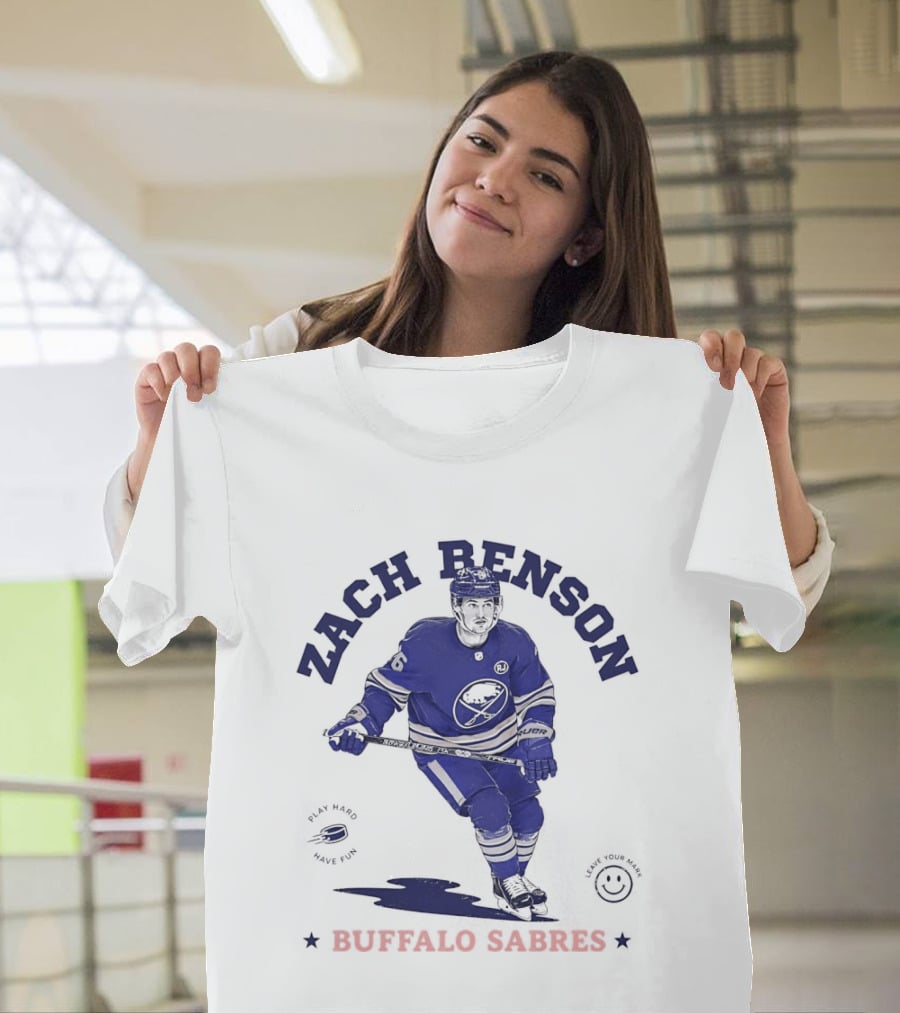 Zach Benson Buffalo Sabres National Hockey League Play Hard Have Fun T-Shirt