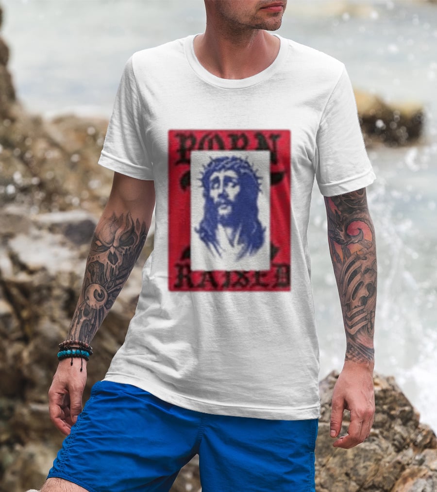 Born X Raised Salvation Jesus Crown Of Thorns Red Blue T-Shirt